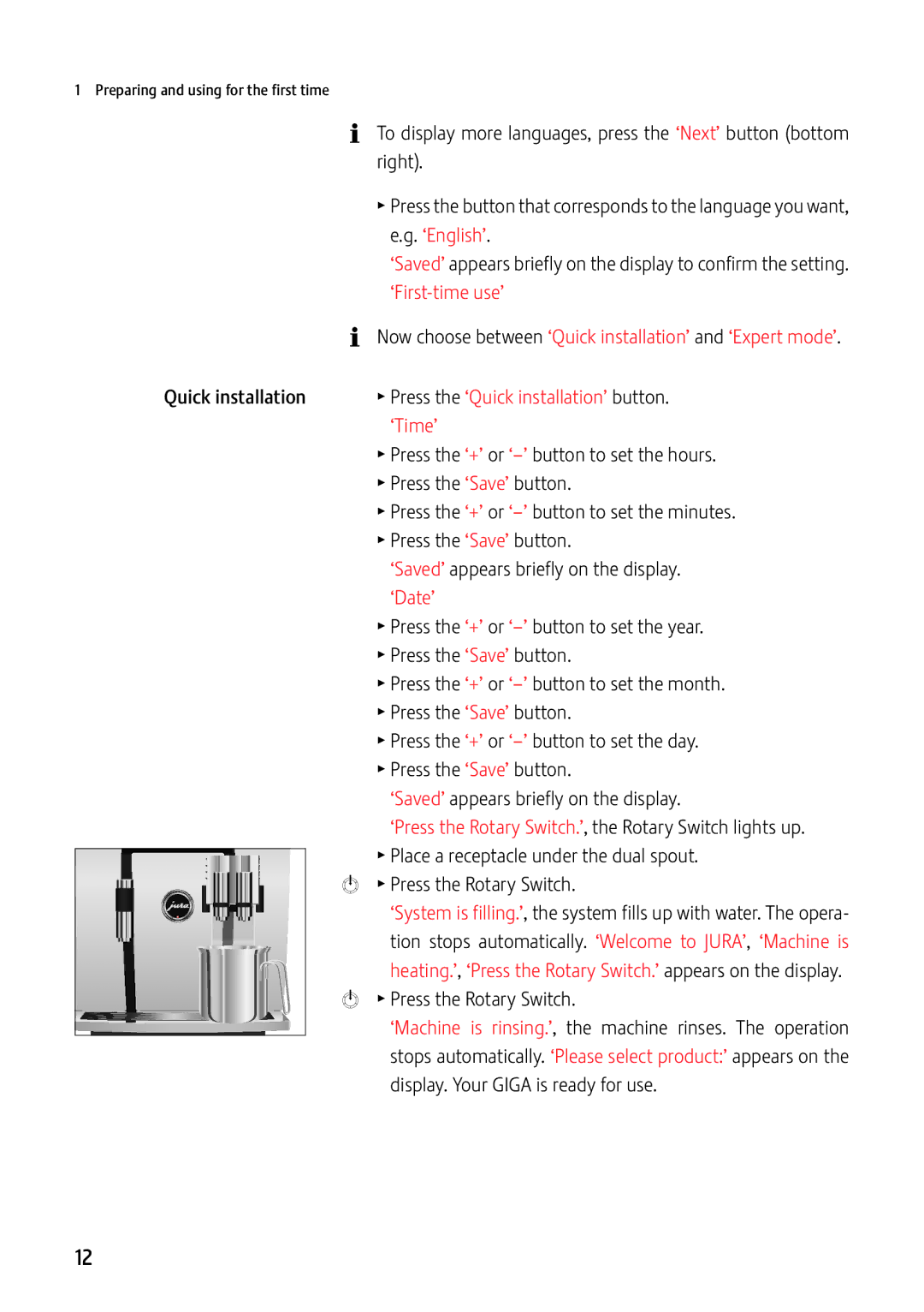 Jura Capresso GIGA X7c Professional manual Now choose between ‘Quick installation’ and ‘Expert mode’, ‘Time’, ‘Date’ 