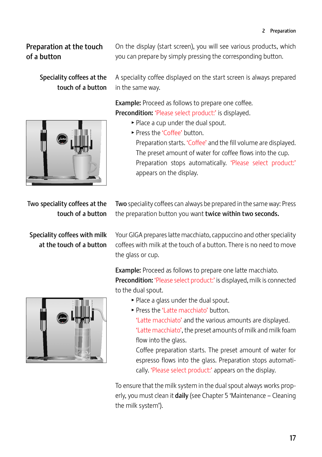 Jura Capresso GIGA X7c Professional manual Preparation at the touch, A button, Appears on the display 