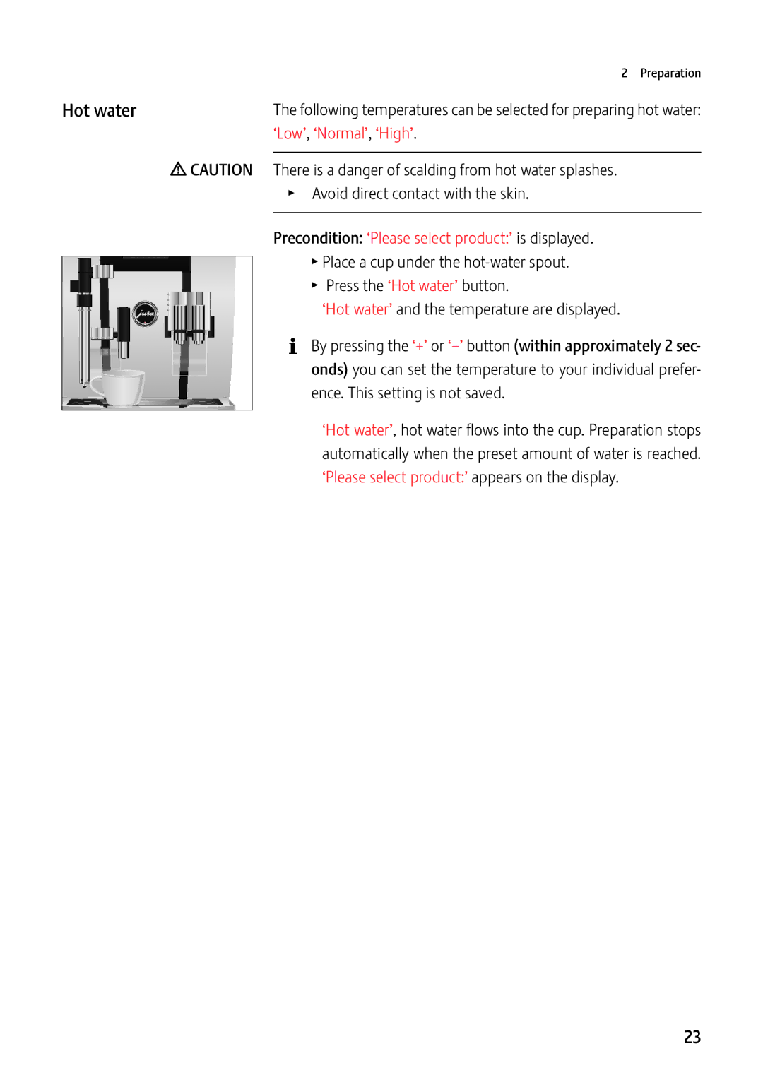 Jura Capresso GIGA X7c Professional Hot water, ‘Low’, ‘Normal’, ‘High’, ‘Please select product’ appears on the display 