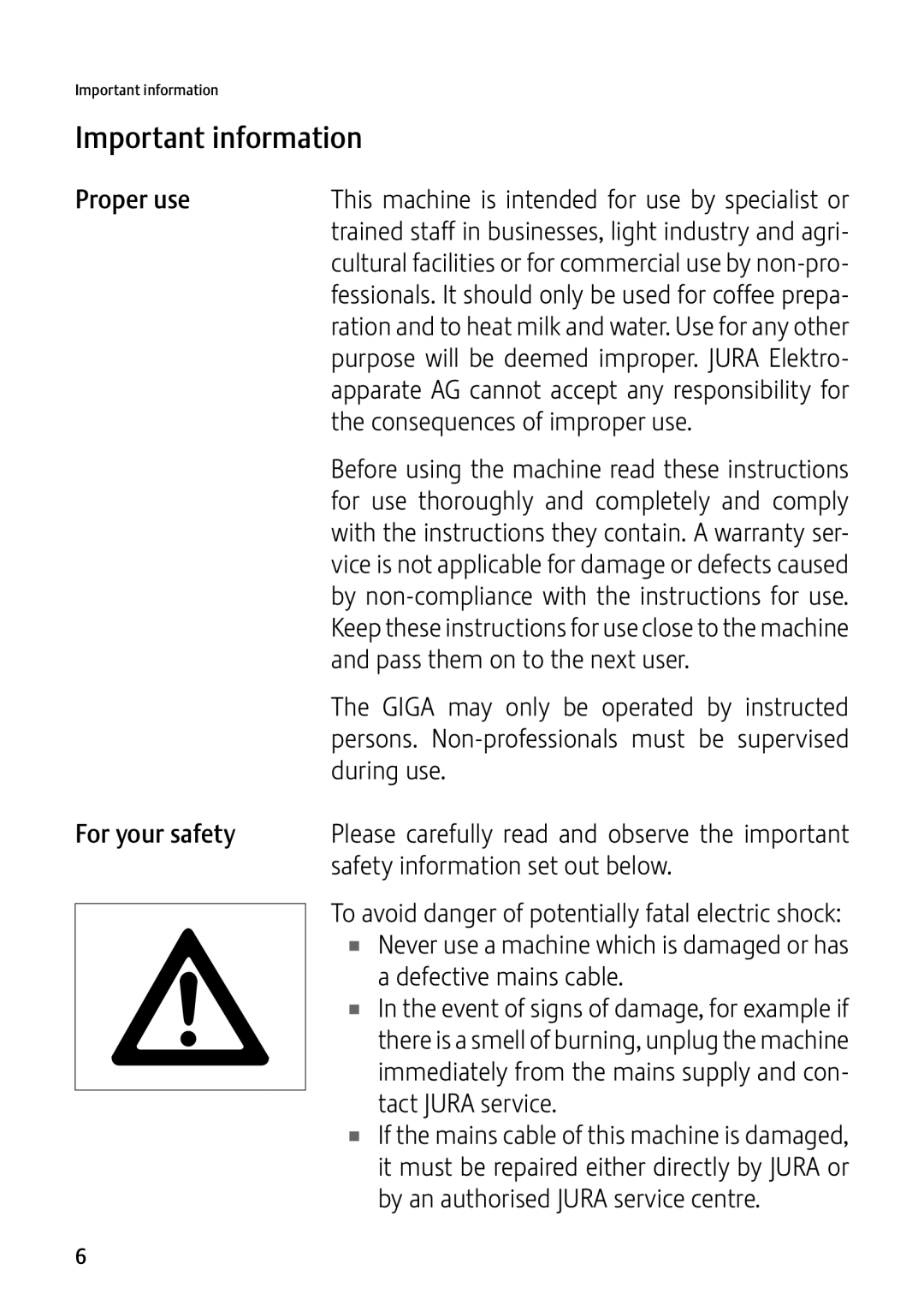 Jura Capresso GIGA X7c Professional manual Important information, Proper use For your safety 