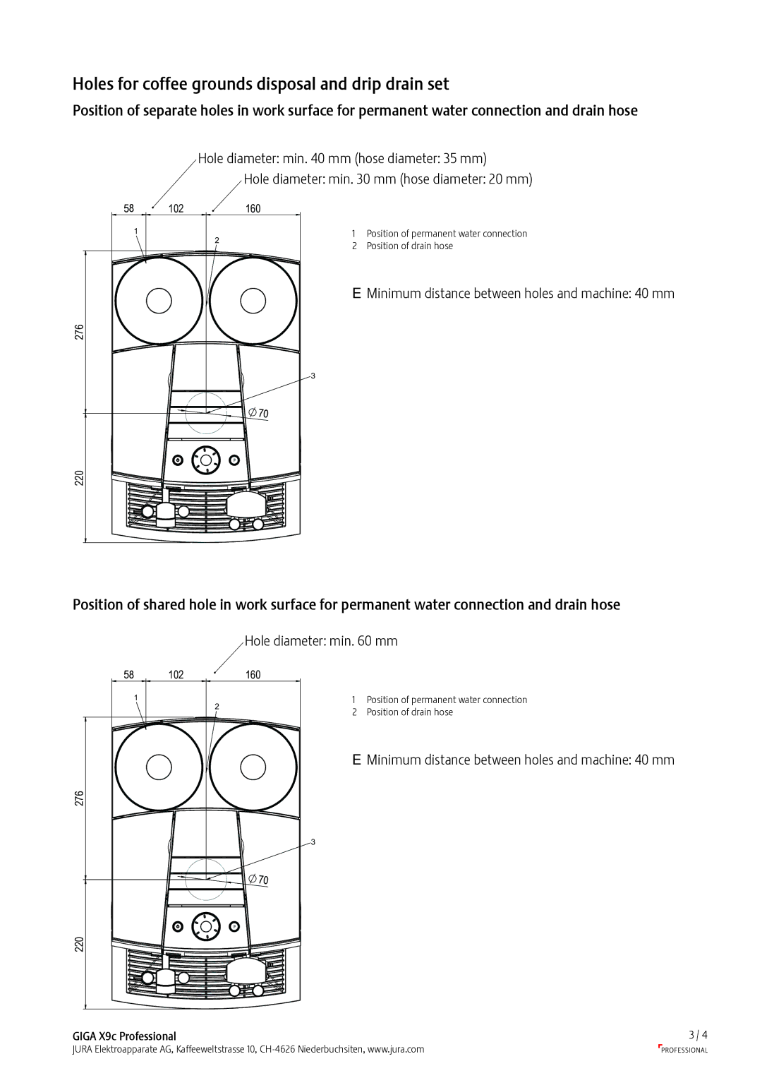 Jura Capresso Giga X9c Professional manual Holes for coffee grounds disposal and drip drain set, Hole diameter min mm 