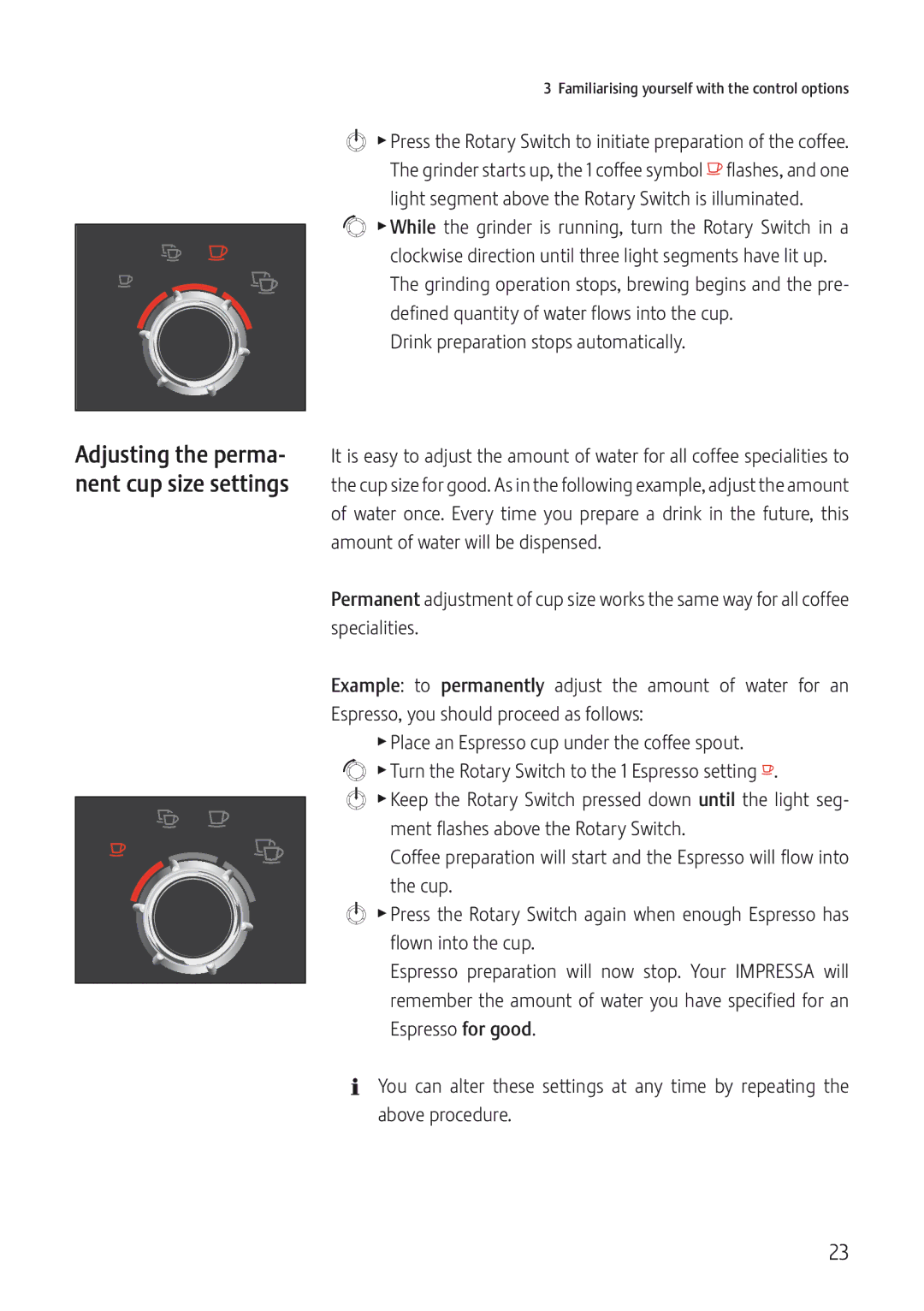 Jura Capresso IMPRESSA C5 manual Adjusting the perma- nent cup size settings 