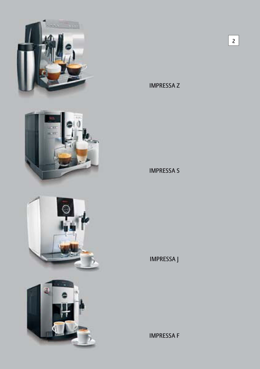 Jura Capresso IMPRESSA C5 manual Impressa Z Impressa S Impressa J Impressa F 