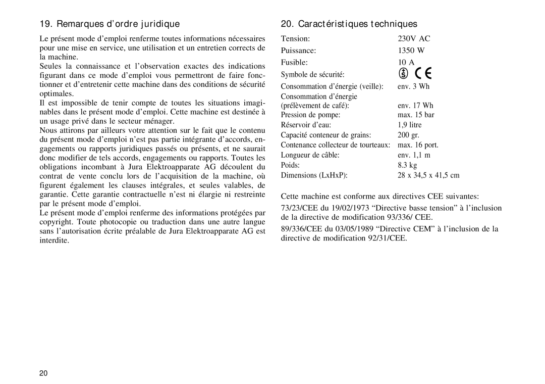 Jura Capresso Impressa E70/75 manual Remarques d’ordre juridique, Caractéristiques techniques 