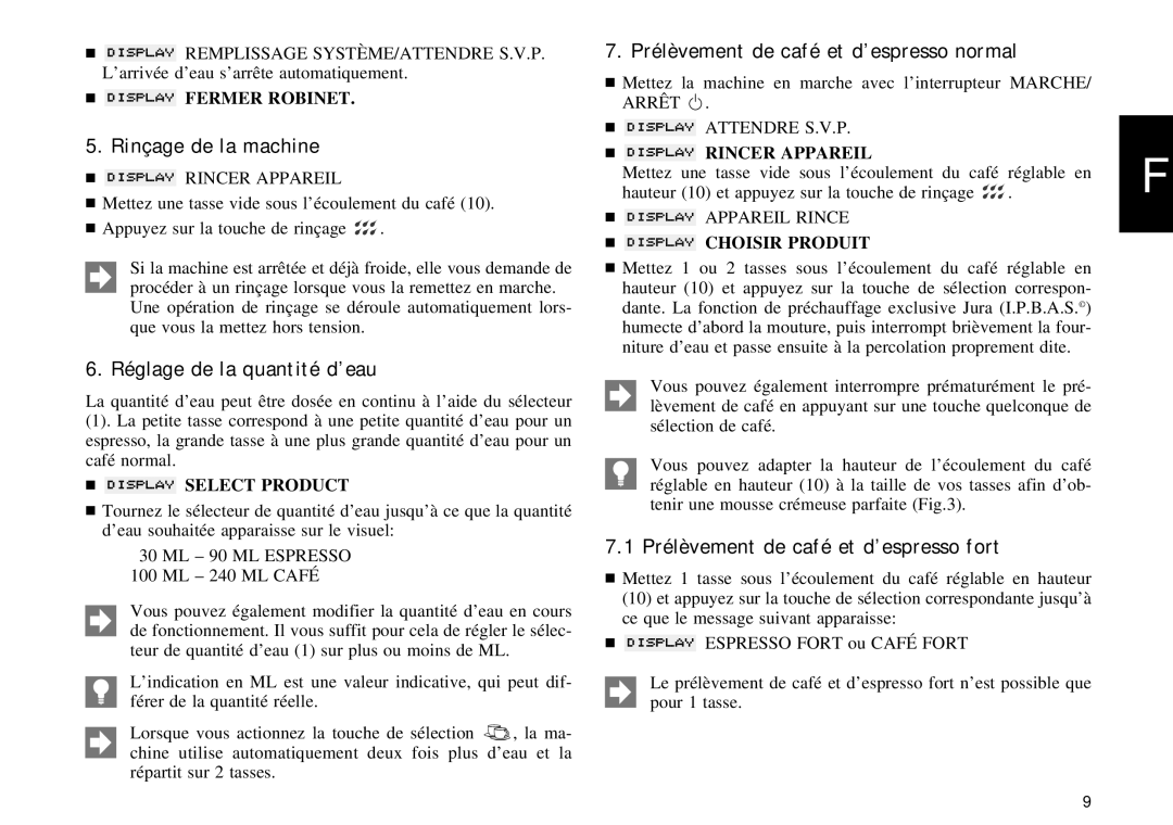 Jura Capresso Impressa E70/75 Rinçage de la machine, Réglage de la quantité d’eau, Prélèvement de café et d’espresso fort 