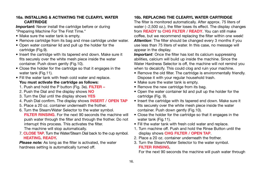Jura Capresso Impressa F7 warranty 16a. Installing & Activating the Clearyl Water Cartridge, HEATING. Ready, Filter Rinsing 