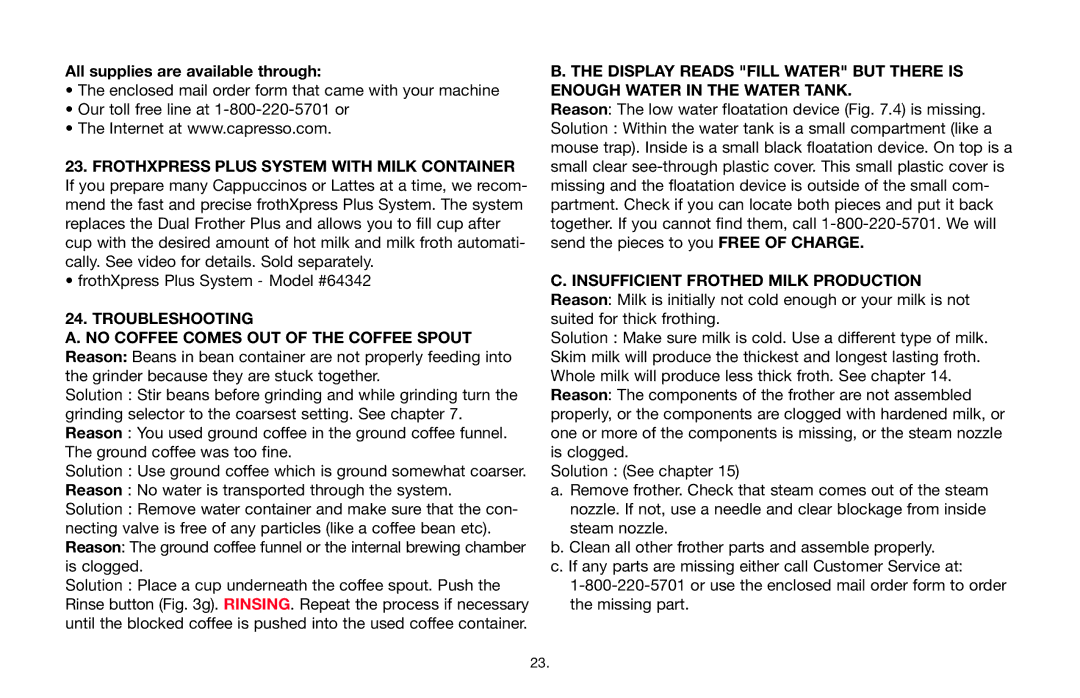 Jura Capresso Impressa F7 warranty All supplies are available through, Troubleshooting 