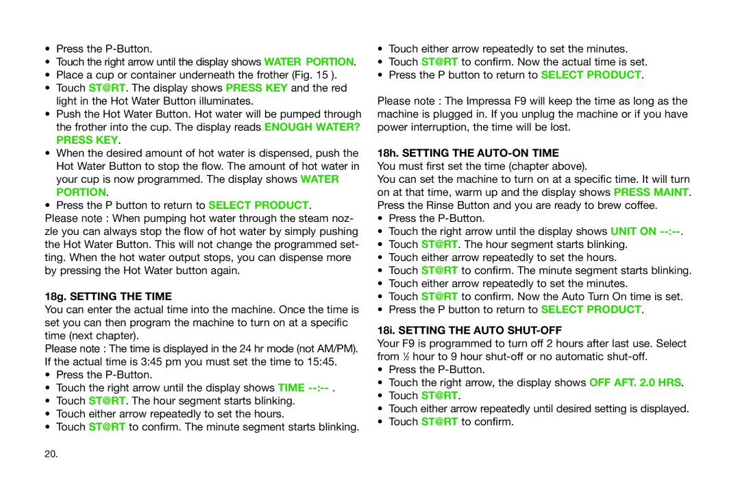 Jura Capresso Impressa F9 warranty 18g. Setting the Time, 18h. Setting the AUTO-ON Time, 18i. Setting the Auto SHUT-OFF 