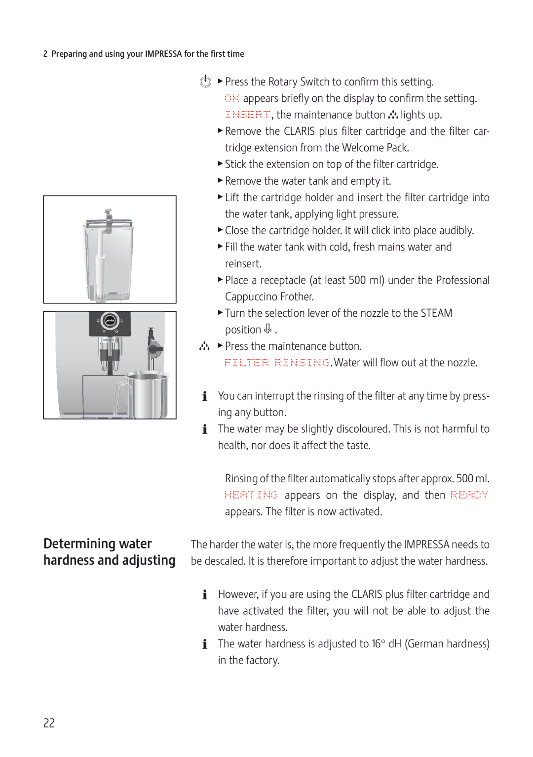 Jura Capresso IMPRESSA J5 manual Determining water, Press the Rotary Switch to confirm this setting 