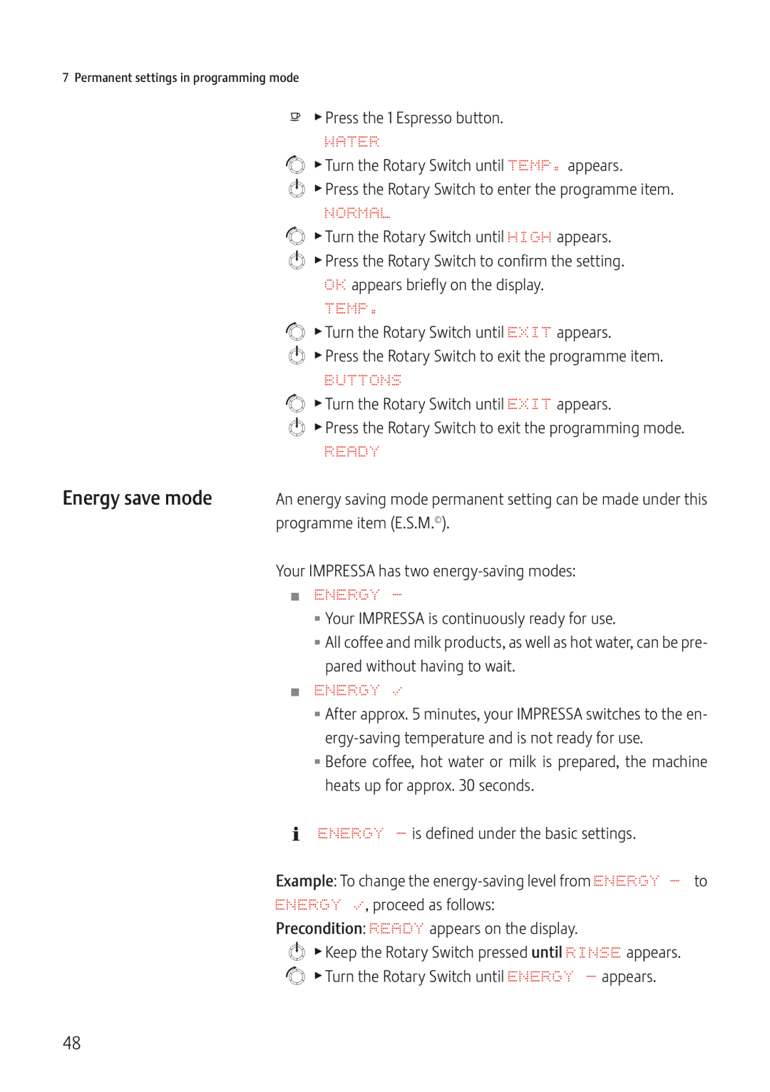 Jura Capresso IMPRESSA J5 manual Energy save mode, Programme item E.S.M, Your Impressa has two energy-saving modes 