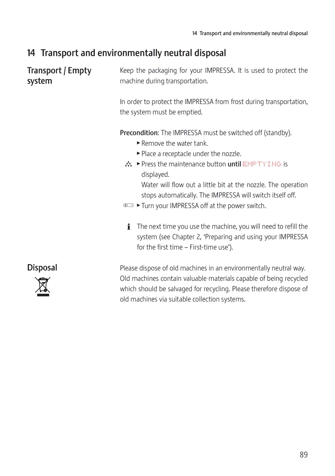 Jura Capresso IMPRESSA J5 manual Transport and environmentally neutral disposal, Transport / Empty, System, Disposal 