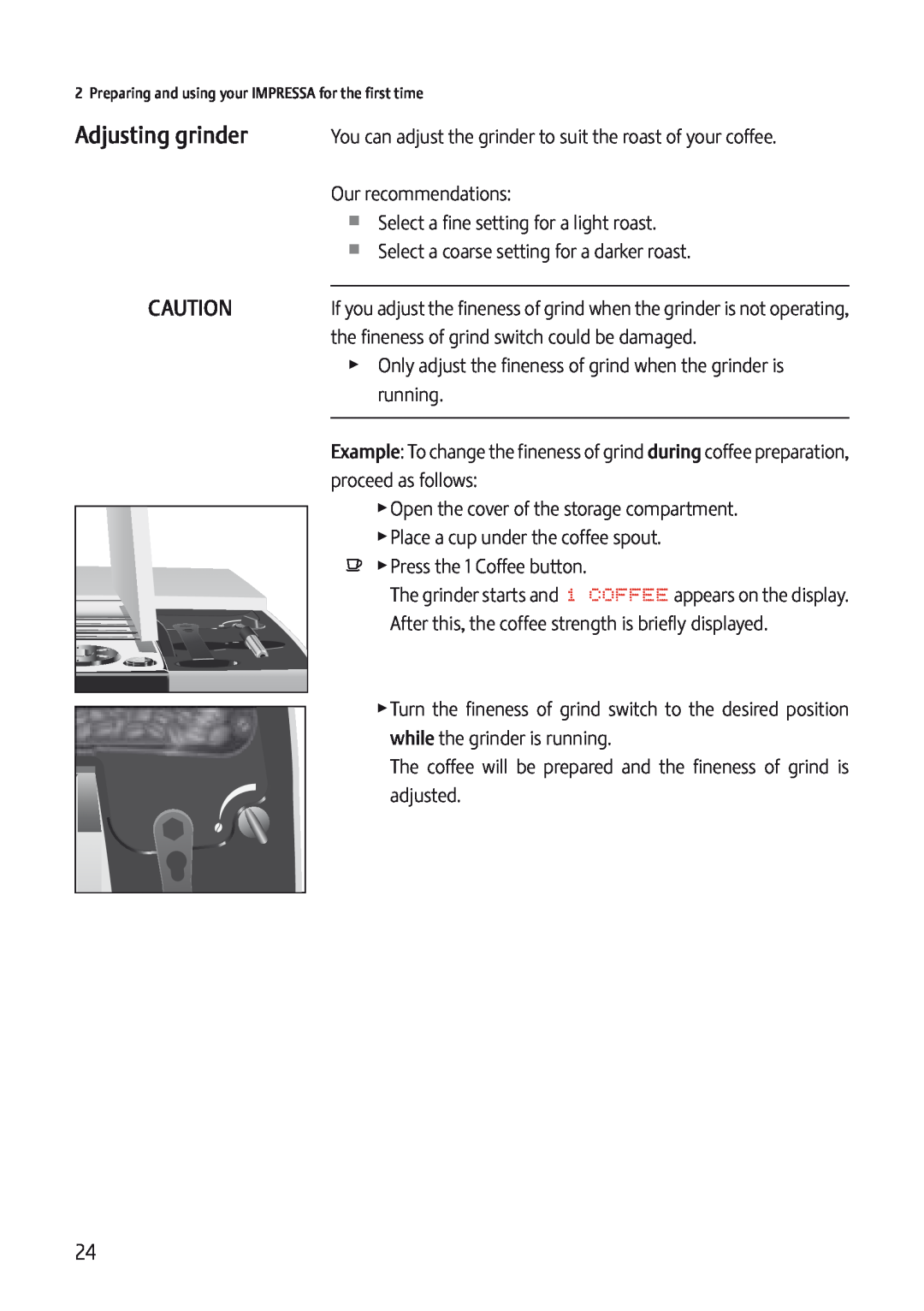 Jura Capresso IMPRESSA J5 manual Adjusting grinder 