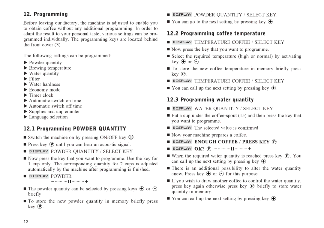 Jura Capresso IMPRESSA S70 Programming Powder Quantity, Programming coffee temperature, Programming water quantity 