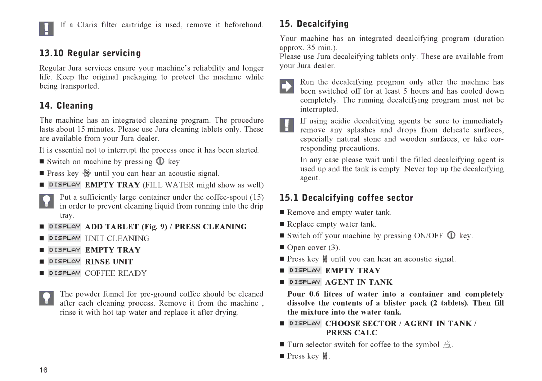 Jura Capresso IMPRESSA S70, IMPRESSA X70 manual Regular servicing, Cleaning, Decalcifying coffee sector 