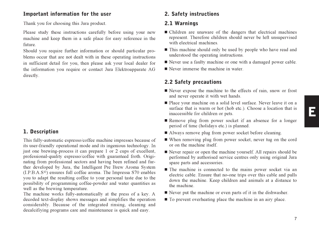 Jura Capresso IMPRESSA X70 manual Important information for the user, Description, Safety instructions, Safety precautions 