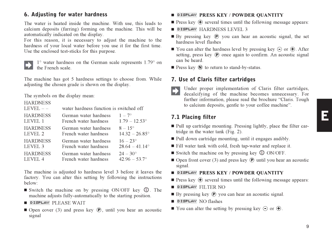 Jura Capresso IMPRESSA X70, IMPRESSA S70 Adjusting for water hardness, Use of Claris filter cartridges, Placing filter 