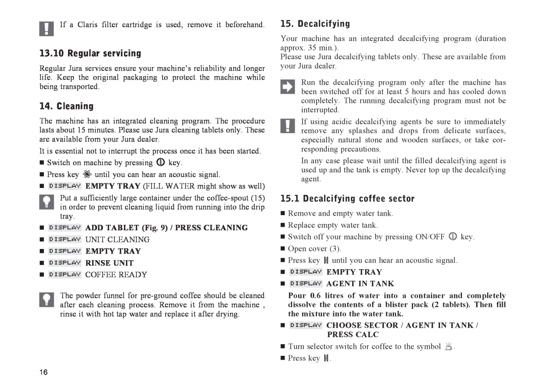 Jura Capresso IMPRESSA S70 manual Regular servicing, Decalcifying coffee sector, Add Tablet / Press Cleaning 