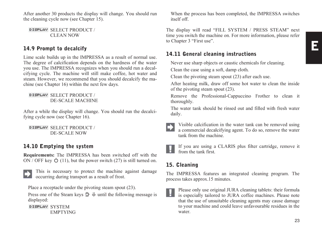 Jura Capresso S7, IMPRESSA S9 manual Prompt to decalcify, Emptying the system, General cleaning instructions, Cleaning 