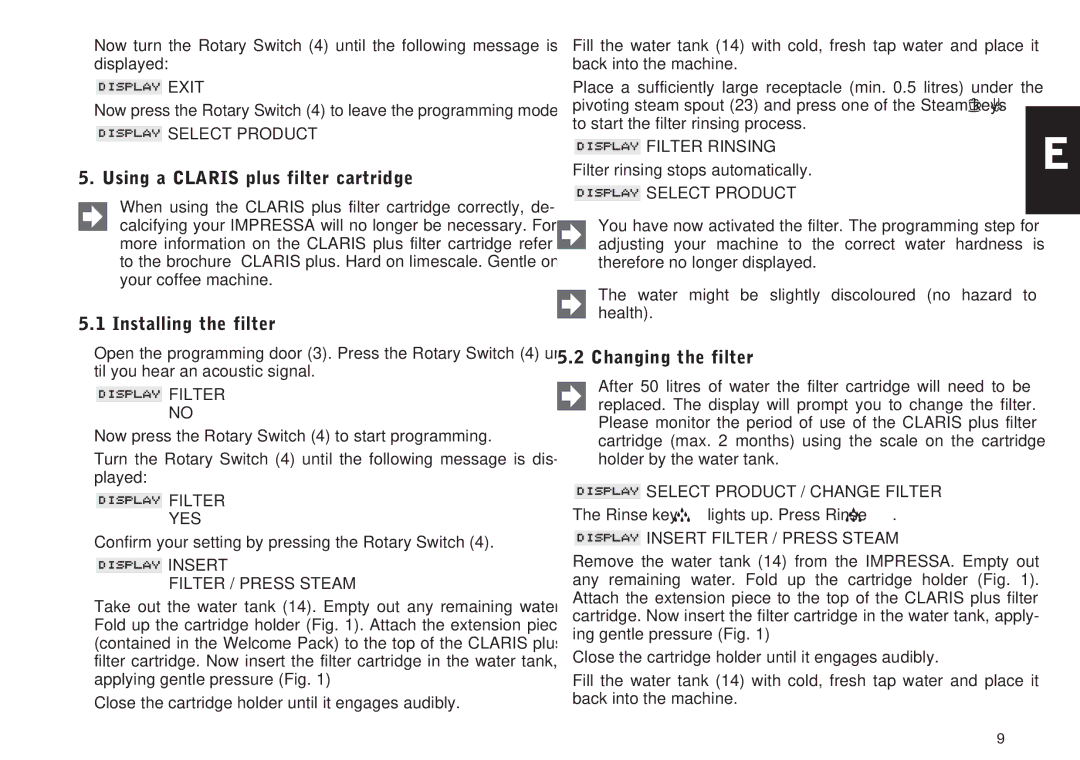 Jura Capresso S7, IMPRESSA S9 manual Using a Claris plus filter cartridge, Installing the filter, Changing the filter 