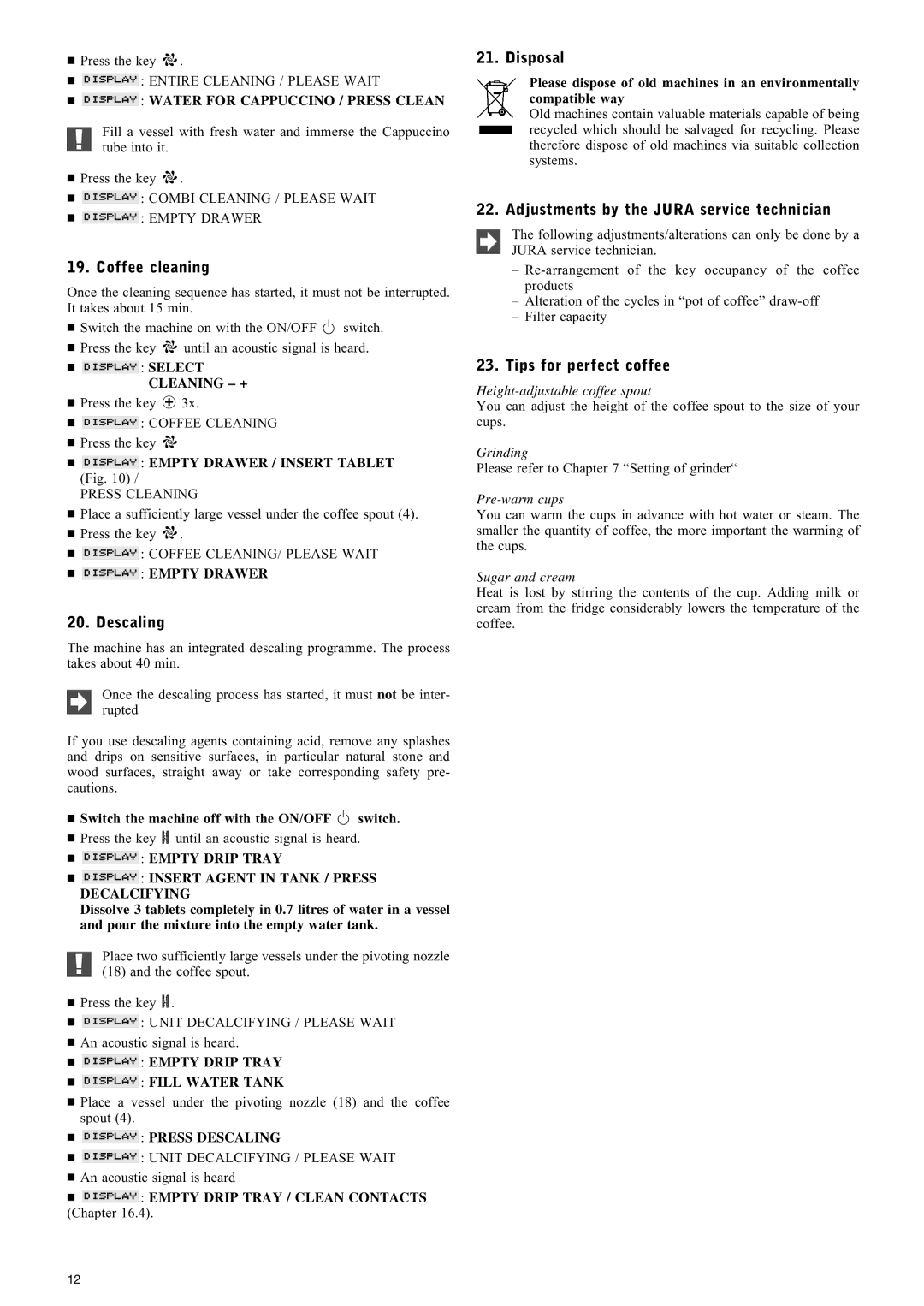 Jura Capresso IMPRESSA X7-S manual Coffee cleaning, Descaling, Disposal, Adjustments by the Jura service technician 