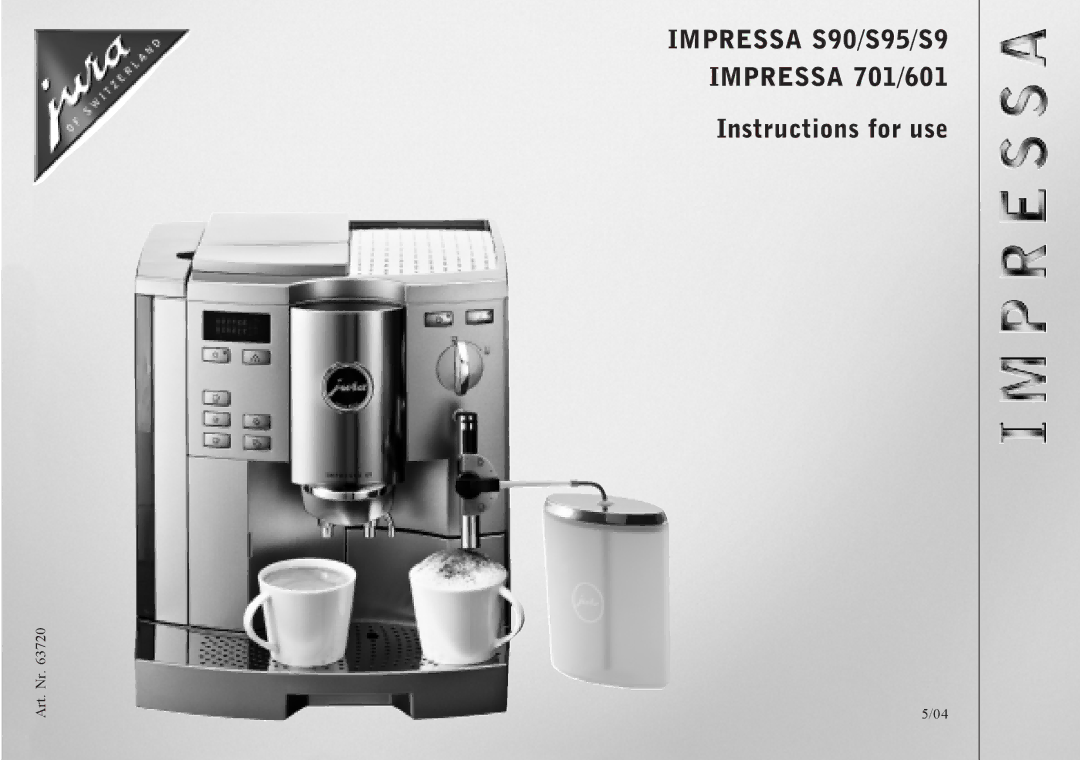 Jura Capresso IMPRESSAS95, IMPRESSA701, IMPRESSA 601, IMPRESSA S90 manual Impressa S90/S95/S9 Impressa 701/601 