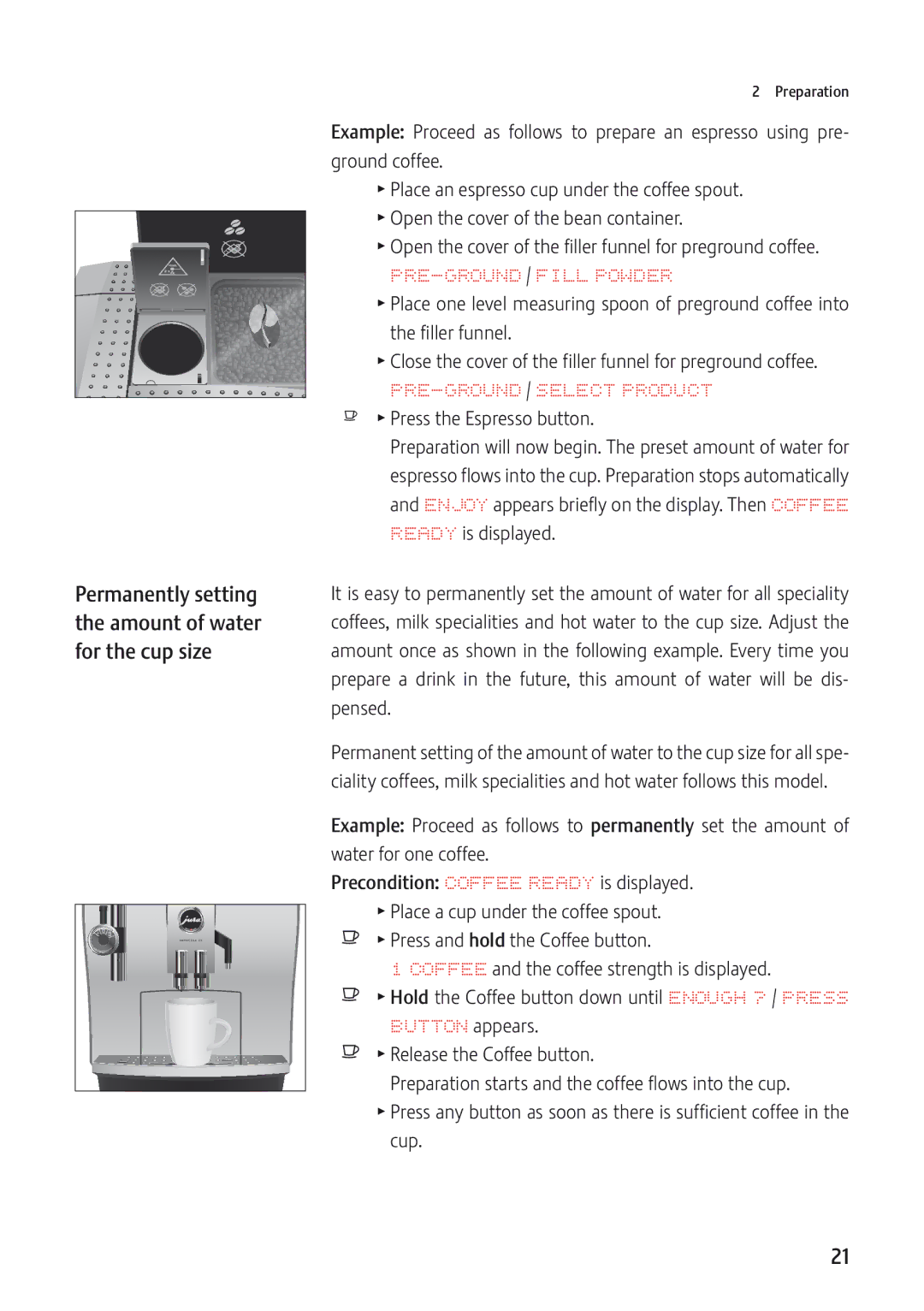 Jura Capresso JURA-13549 manual Permanently setting the amount of water for the cup size, PRE-GROUND /FILL Powder 