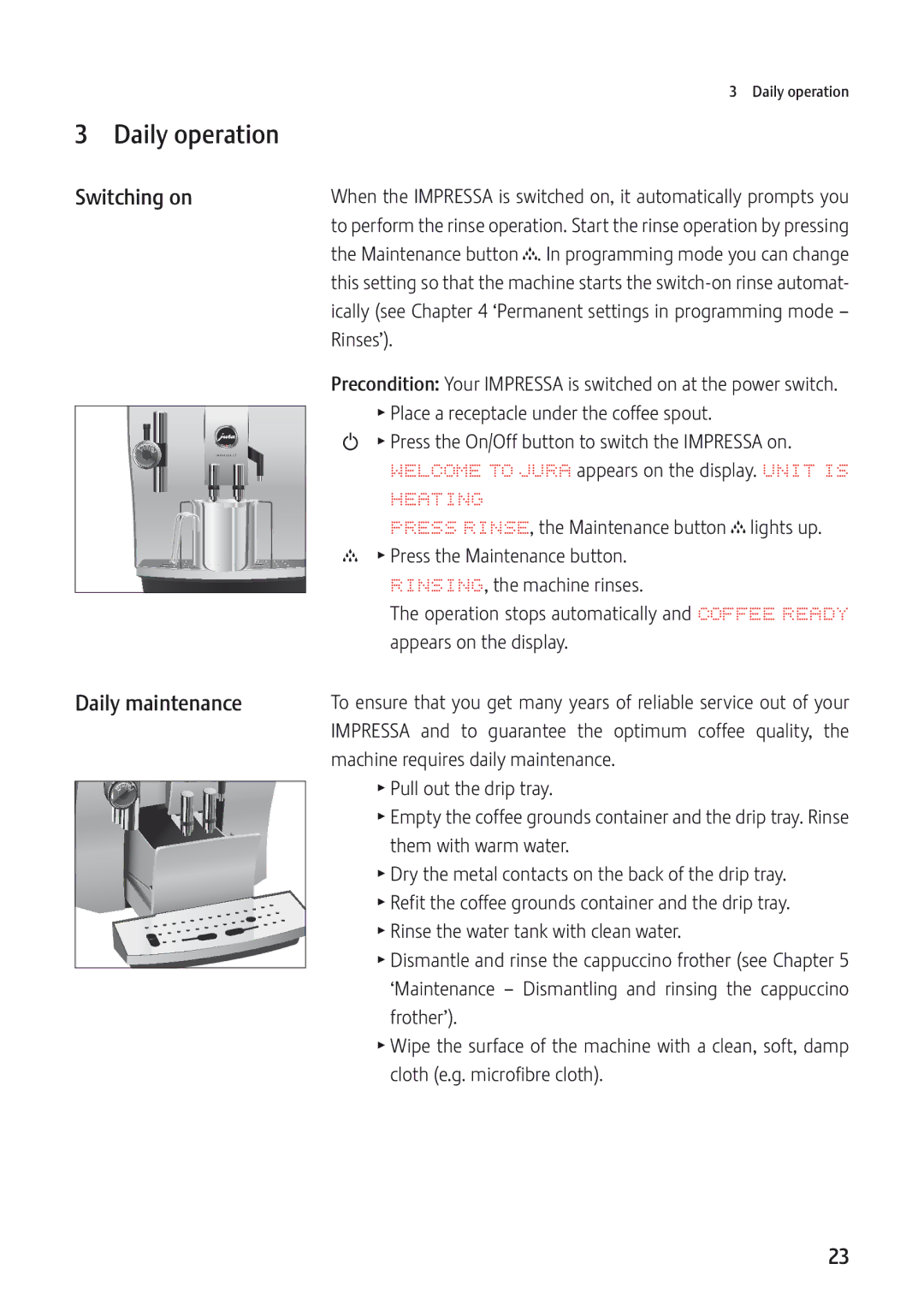 Jura Capresso JURA-13549 manual Daily operation, Switching on Daily maintenance 