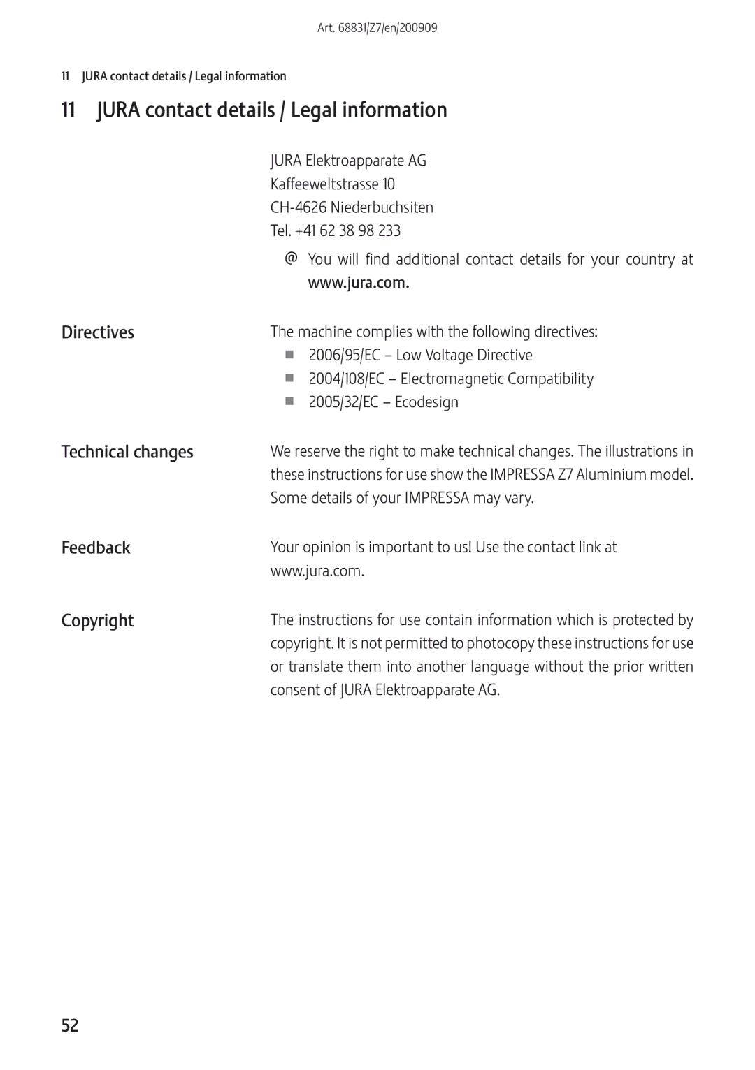Jura Capresso JURA-13549 Jura contact details / Legal information, Directives, Technical changes, Feedback, Copyright 