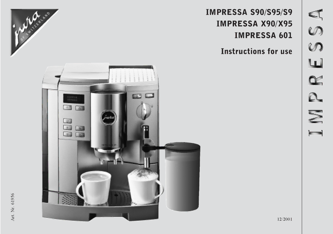 Jura Capresso 601 manual Impressa S90/S95/S9 Impressa X90/X95 Impressa 