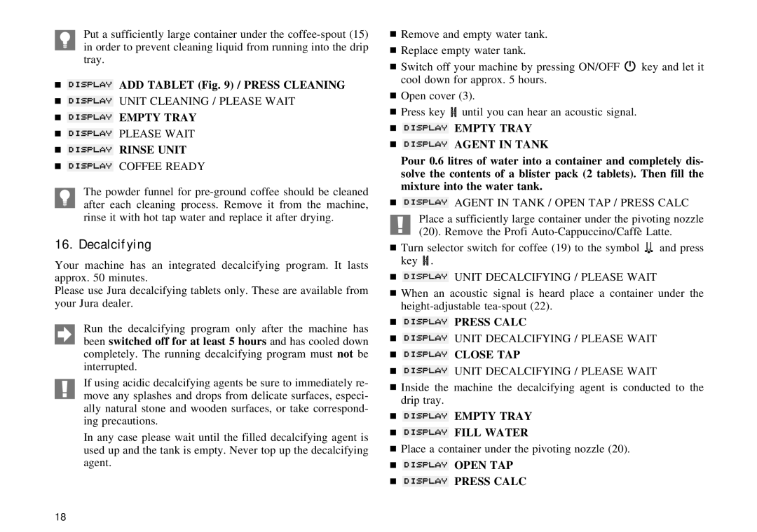 Jura Capresso X90/X95 manual Decalcifying,  Empty Tray  Agent in Tank,  Press Calc,  Empty Tray  Fill Water 
