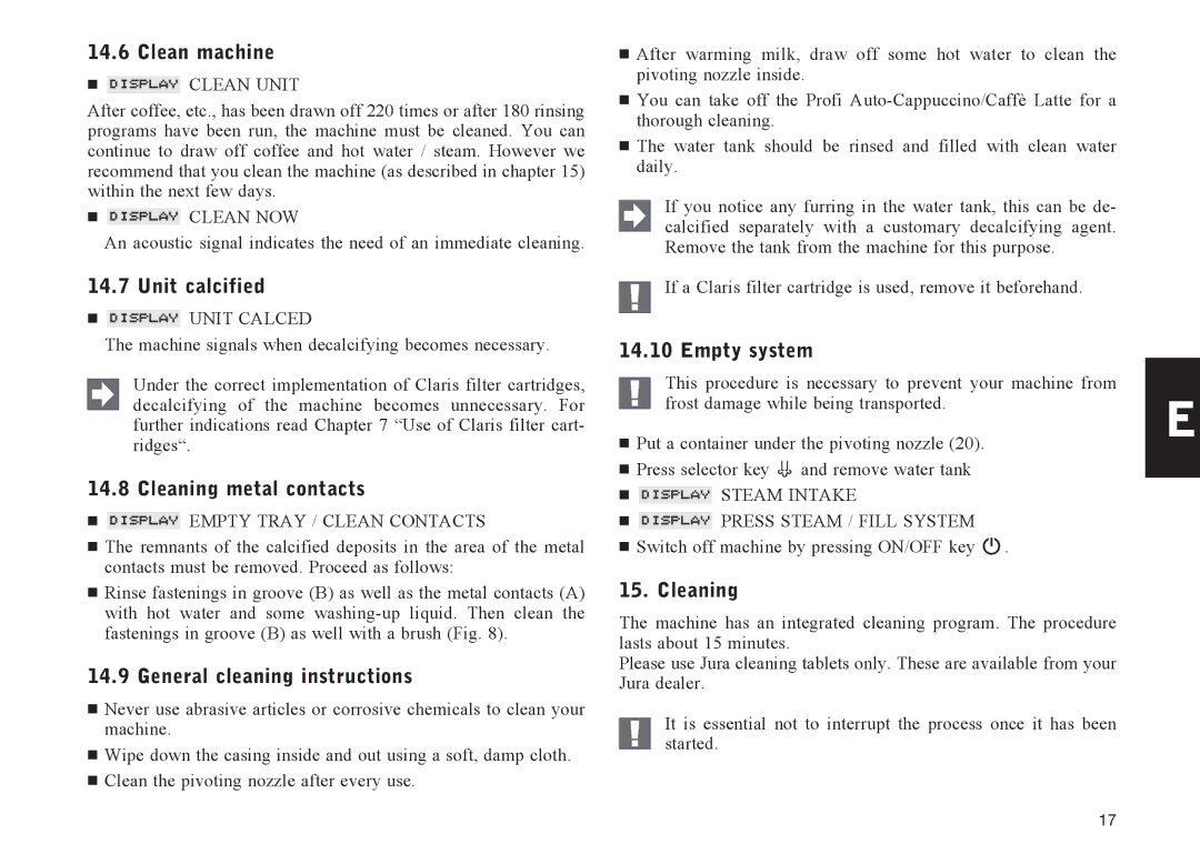 Jura Capresso X90, X95 Clean machine, Unit calcified, Cleaning metal contacts, General cleaning instructions, Empty system 