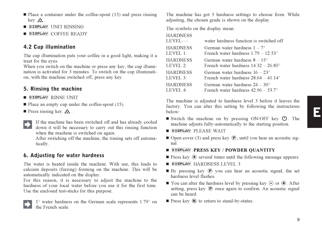 Jura Capresso X90, X95 Cup illumination, Rinsing the machine, Adjusting for water hardness, Press KEY / Powder Quantity 