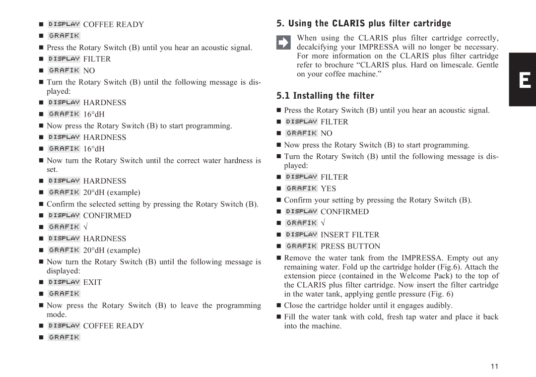 Jura Capresso Z5 manual Using the Claris plus filter cartridge, Installing the filter 