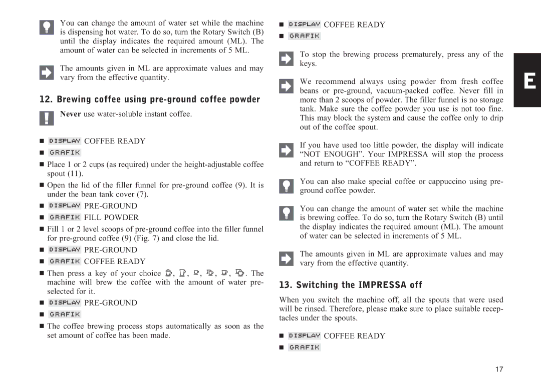 Jura Capresso Z5 manual Brewing coffee using pre-ground coffee powder, Switching the Impressa off 