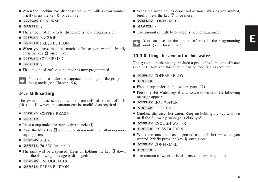 Jura Capresso Z5 manual Milk setting, Setting the amount of hot water,  Enough Water  Press Button 