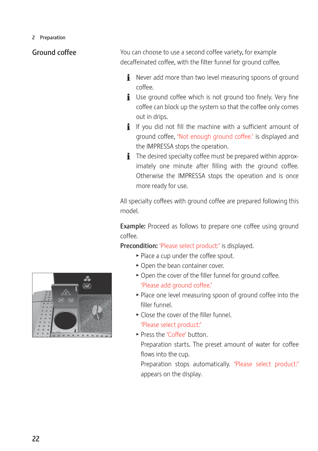 Jura Capresso Z9 manual Ground coffee, ‘Please add ground coffee.’, ‘Please select product’ 