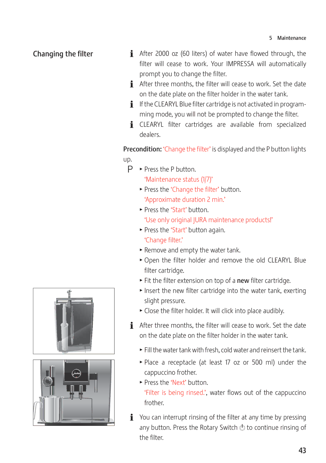 Jura Capresso Z9 manual Changing the filter, TPress the ‘Start’ button 