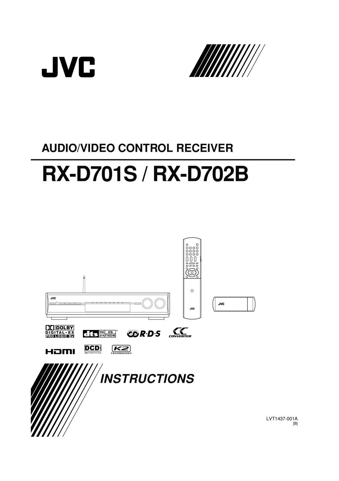 JVC LVT1437-001A, 1105RYMMDWJEIN manual RX-D701S / RX-D702B, Instructions, Audio/Video Control Receiver 
