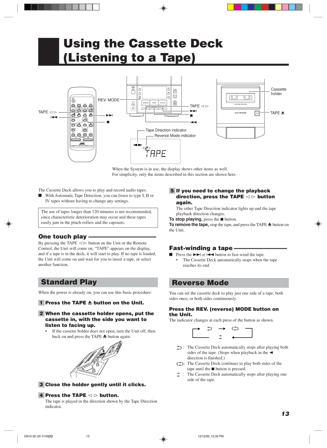 JVC 20981IEN Using the Cassette Deck Listening to a Tape, Standard Play, Reverse Mode, One touch play, Fast-winding a tape 