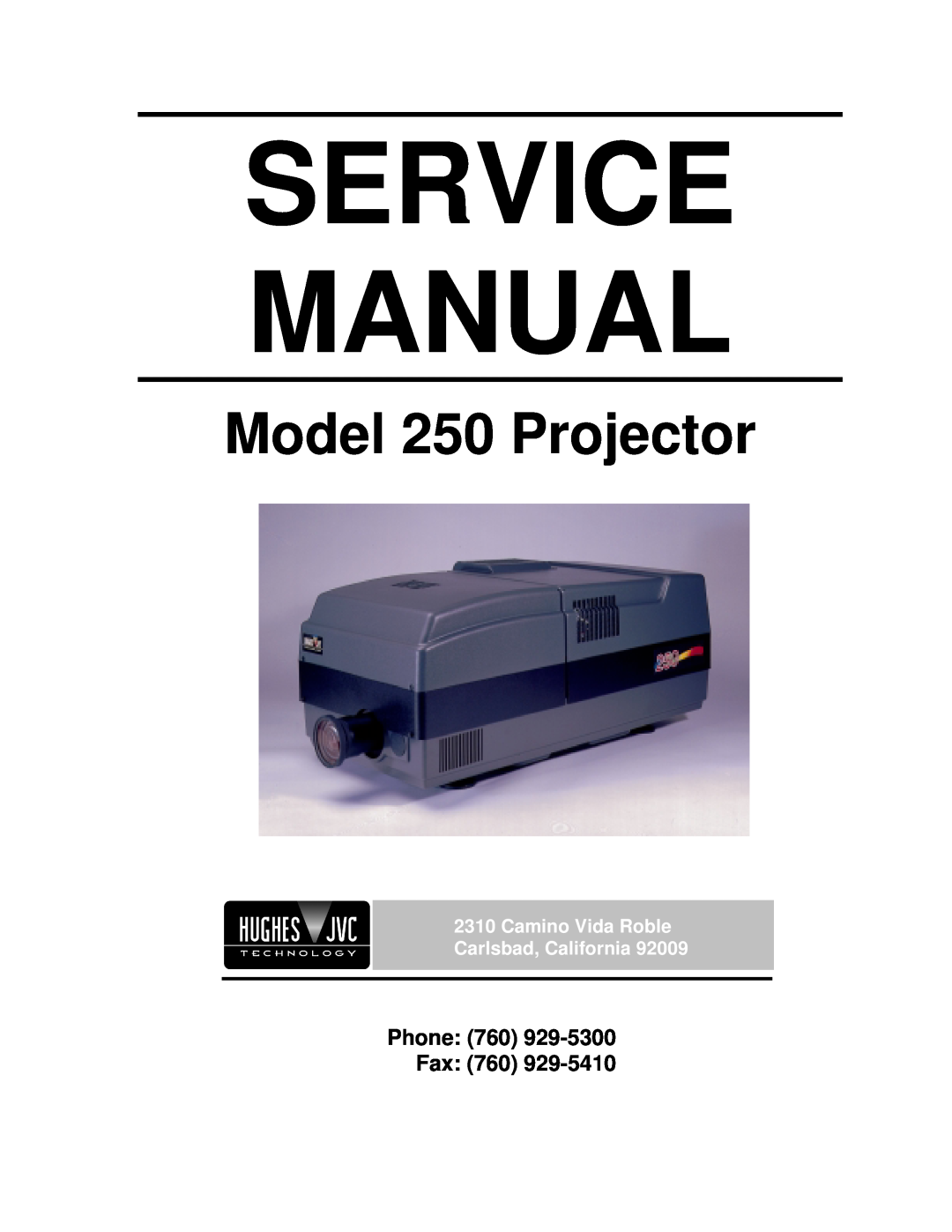 JVC service manual Service Manual, Model 250 Projector, Phone 760 929-5300 Fax 760 