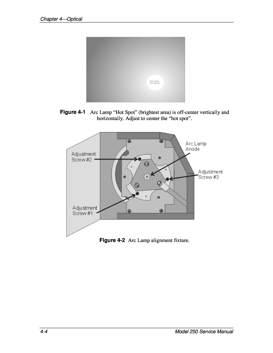 JVC horizontally. Adjust to center the “hot spot”, 2 Arc Lamp alignment fixture, Optical, Model 250 Service Manual 