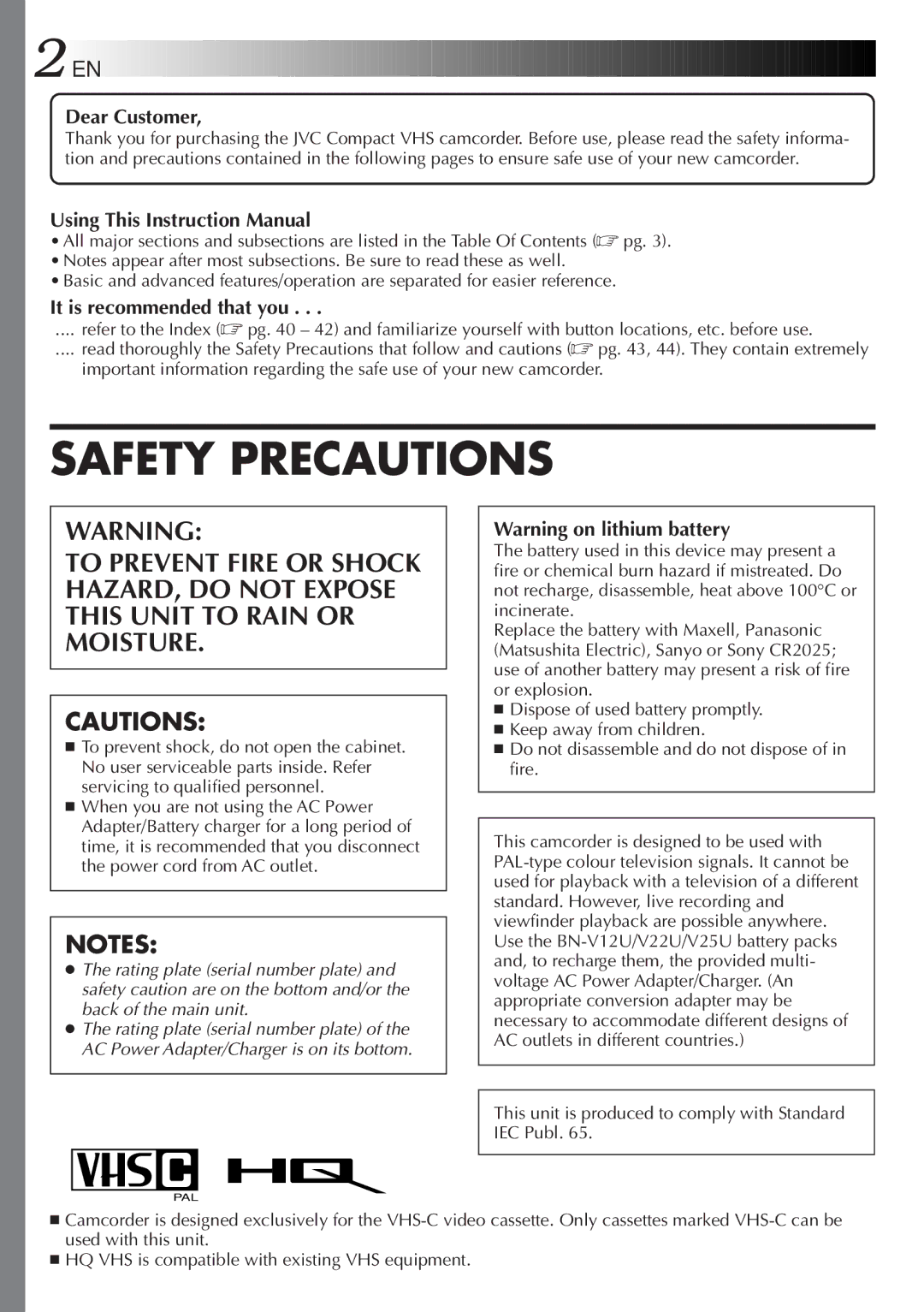 JVC 2EN instruction manual Dear Customer, This unit is produced to comply with Standard IEC Publ 