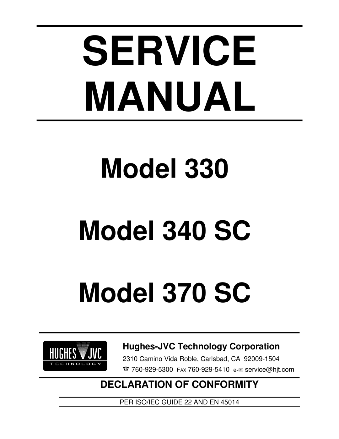 JVC 330 service manual Model Model 340 SC Model 370 SC, Hughes-JVC Technology Corporation 