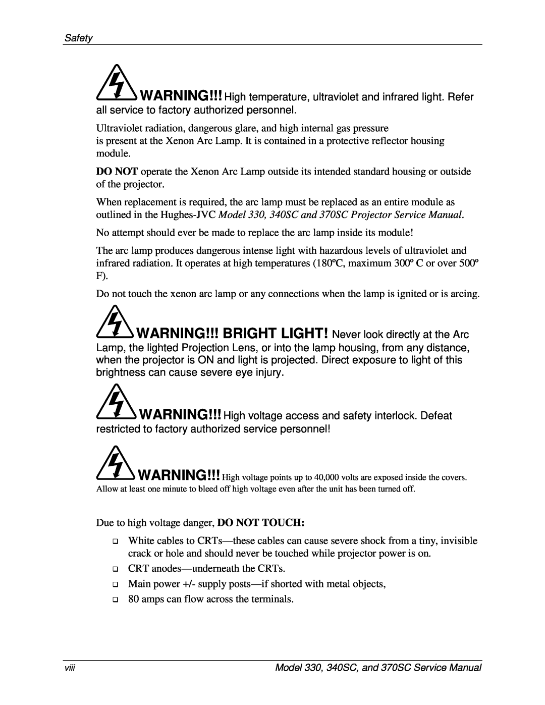 JVC 330, 370 SC, 340 SC service manual Ultraviolet radiation, dangerous glare, and high internal gas pressure 