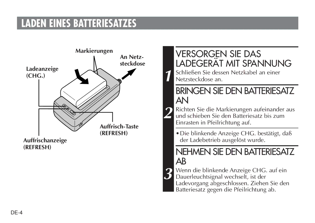 JVC AA V15EG manual Bringen SIE DEN Batteriesatz AN, Nehmen SIE DEN Batteriesatz AB 