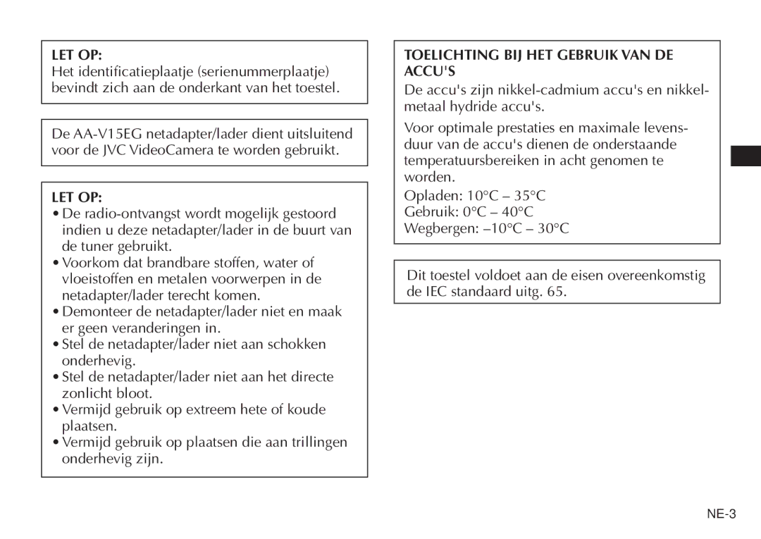 JVC AA V15EG manual Let Op, Toelichting BIJ HET Gebruik VAN DE Accus 