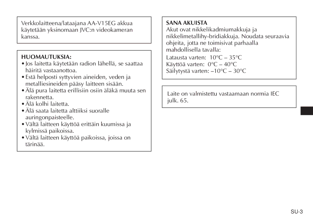 JVC AA V15EG manual Huomautuksia, Sana Akuista 