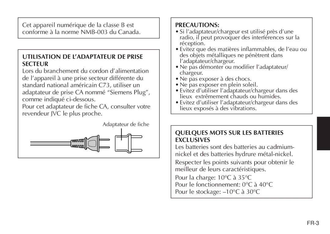 JVC AA V15U manual Utilisation DE L’ADAPTATEUR DE Prise Secteur, Precautions, Quelques Mots SUR LES Batteries Exclusives 