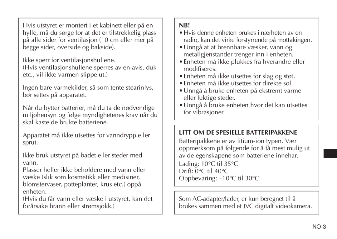 JVC AA-V20EG/EK manual Enheten må ikke plukkes fra hverandre eller modifiseres, Litt OM DE Spesielle Batteripakkene 