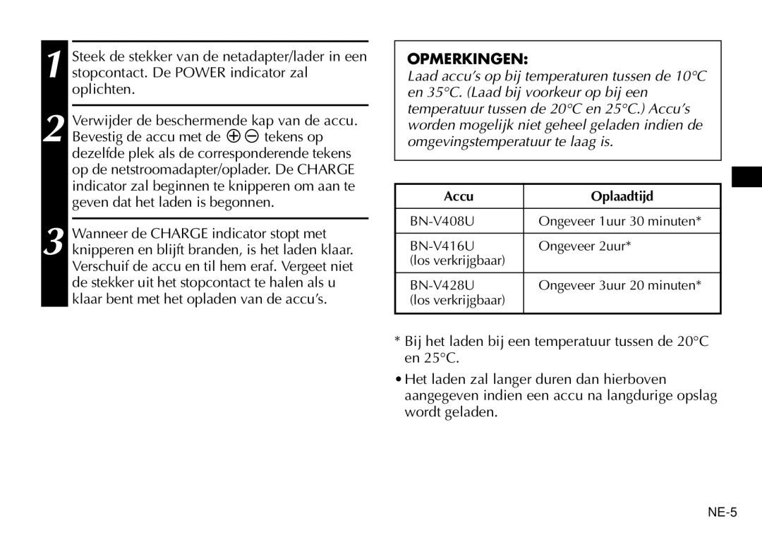 JVC AA-V40EG, AA-V40EK manual Opmerkingen, Accu Oplaadtijd 